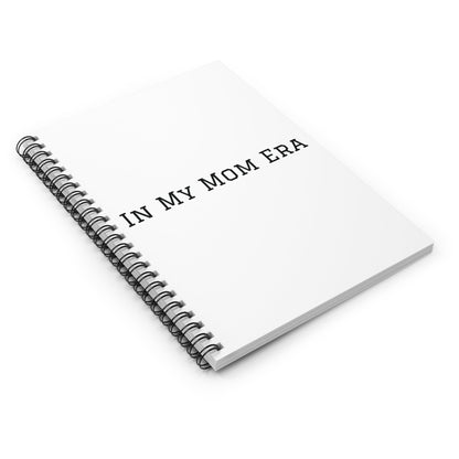 In My Mom Era Spiral Notebook | Ruled Lined Journal, Mom Life Notes - Babytopia32