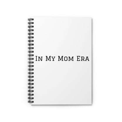 In My Mom Era Spiral Notebook | Ruled Lined Journal, Mom Life Notes - Babytopia32