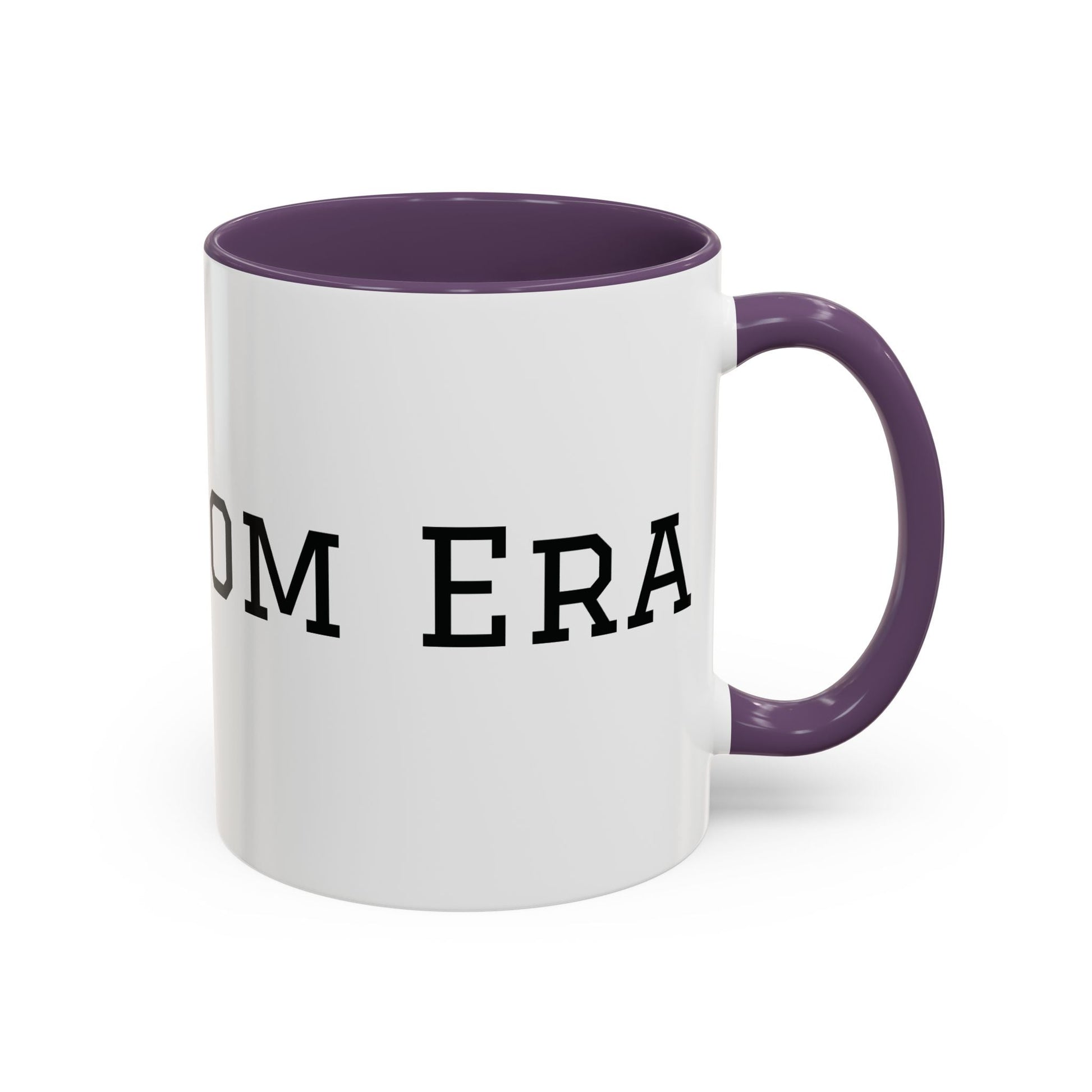 Mom Era Coffee Mug | Funny Minimalist Mom Phrase, Accent 11/15oz - Babytopia32