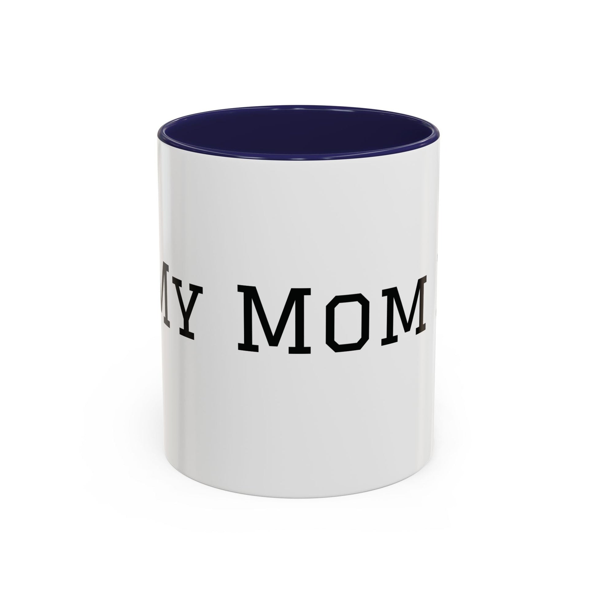 Mom Era Coffee Mug | Funny Minimalist Mom Phrase, Accent 11/15oz - Babytopia32