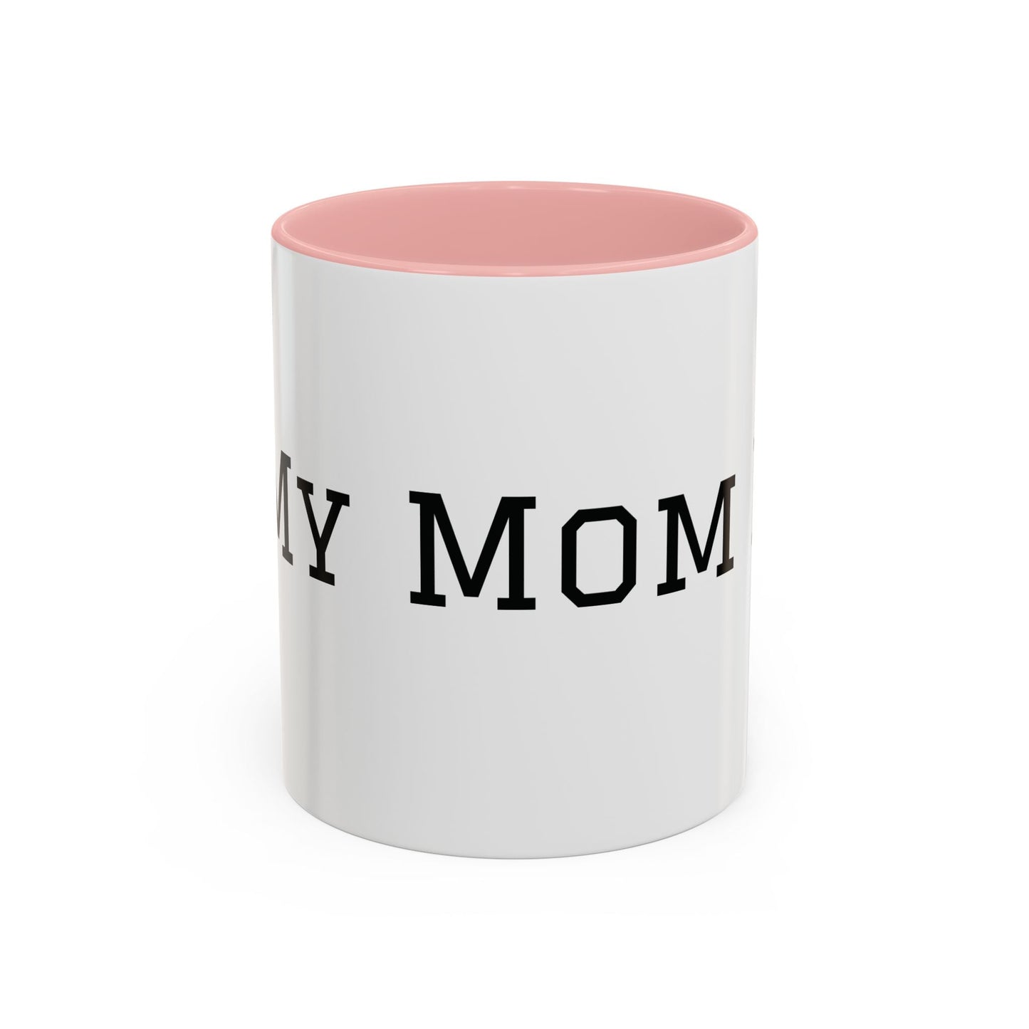 Mom Era Coffee Mug | Funny Minimalist Mom Phrase, Accent 11/15oz - Babytopia32