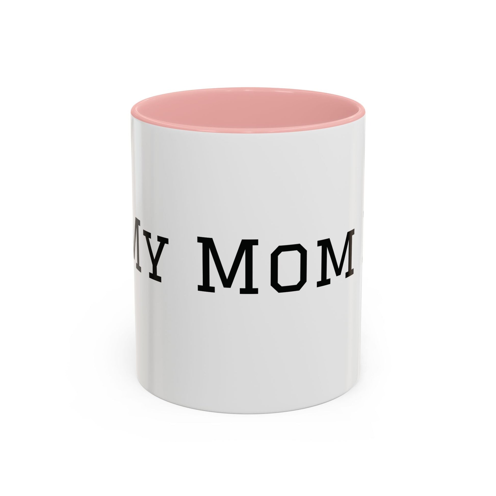 Mom Era Coffee Mug | Funny Minimalist Mom Phrase, Accent 11/15oz - Babytopia32