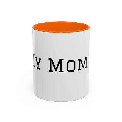 Mom Era Coffee Mug | Funny Minimalist Mom Phrase, Accent 11/15oz - Babytopia32