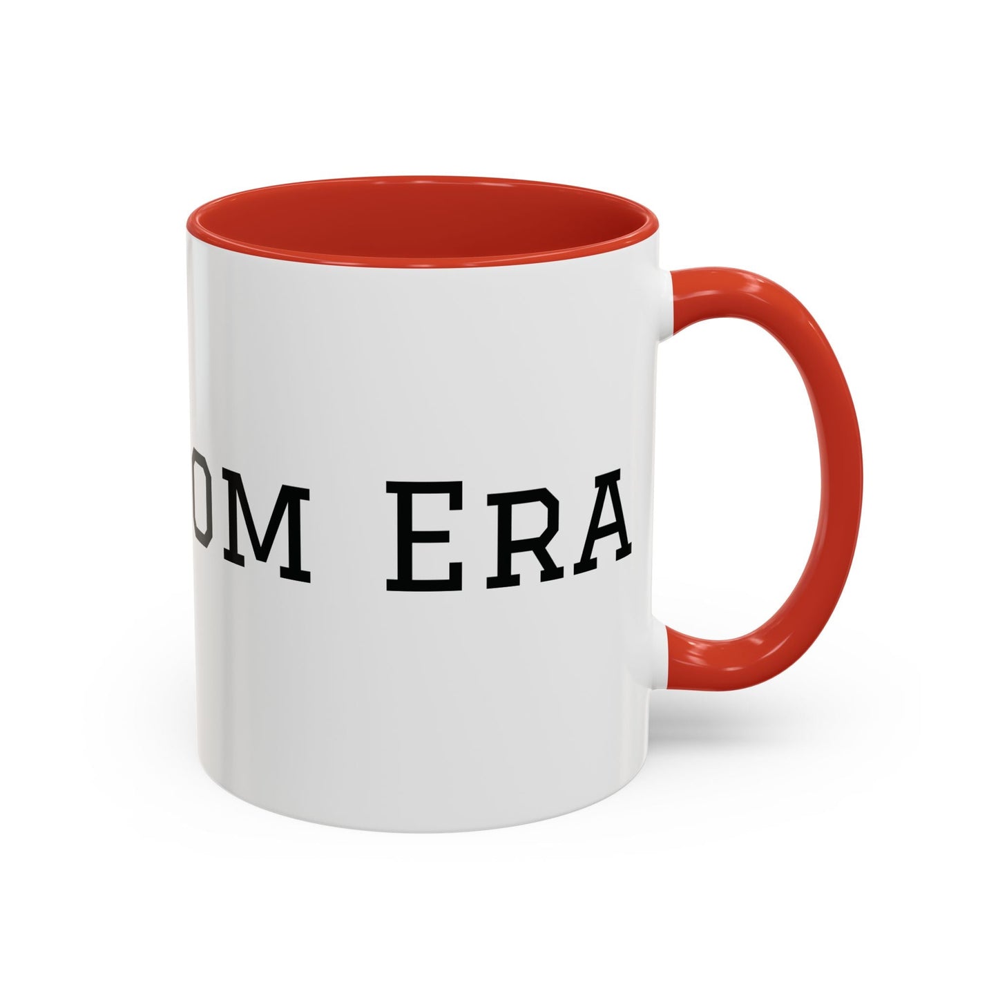 Mom Era Coffee Mug | Funny Minimalist Mom Phrase, Accent 11/15oz - Babytopia32