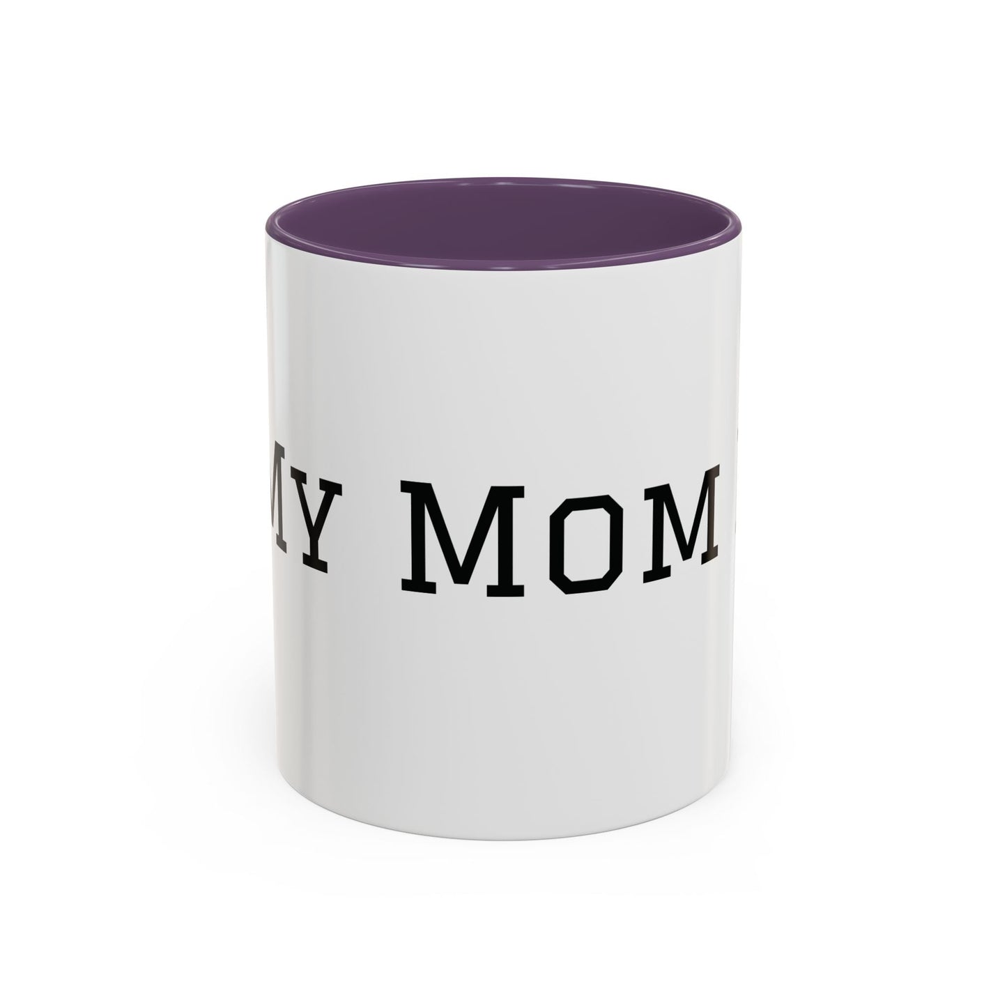 Mom Era Coffee Mug | Funny Minimalist Mom Phrase, Accent 11/15oz - Babytopia32