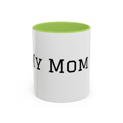 Mom Era Coffee Mug | Funny Minimalist Mom Phrase, Accent 11/15oz - Babytopia32