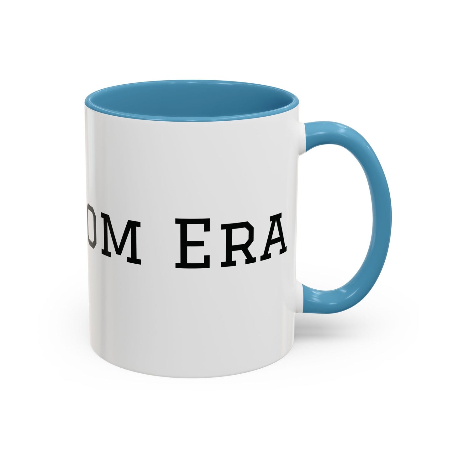 Mom Era Coffee Mug | Funny Minimalist Mom Phrase, Accent 11/15oz - Babytopia32