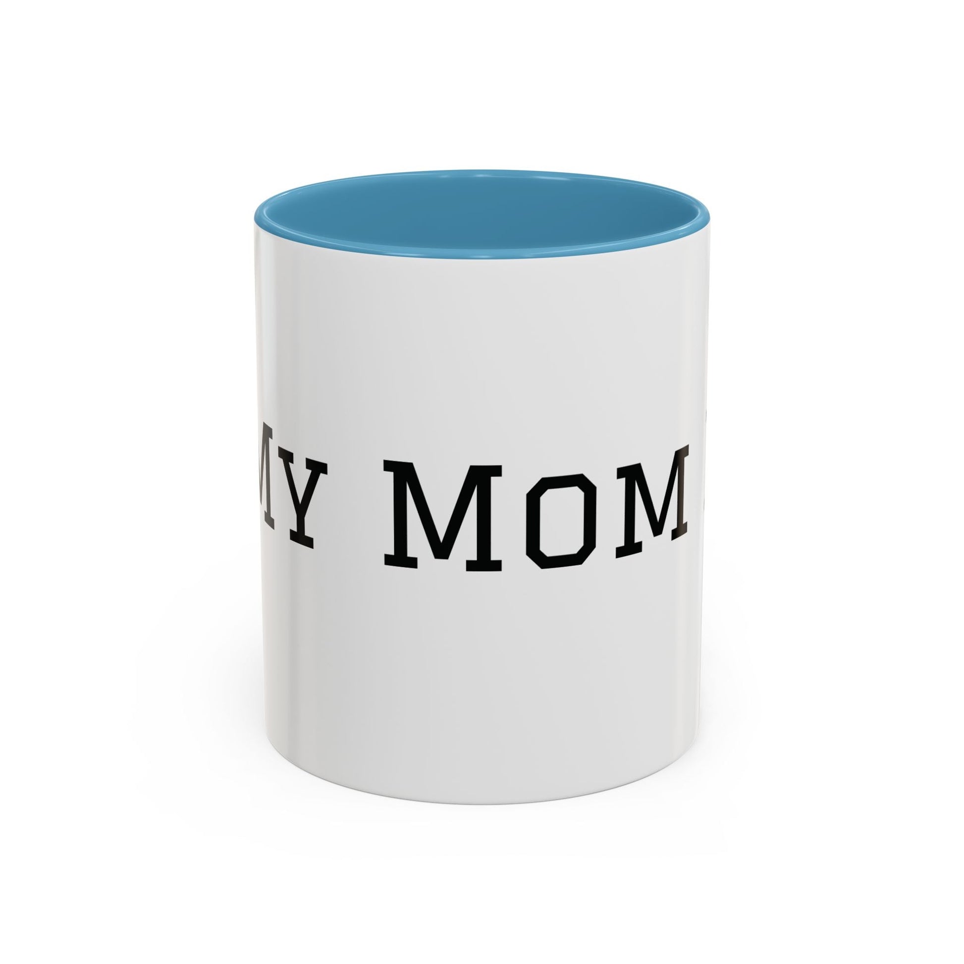 Mom Era Coffee Mug | Funny Minimalist Mom Phrase, Accent 11/15oz - Babytopia32