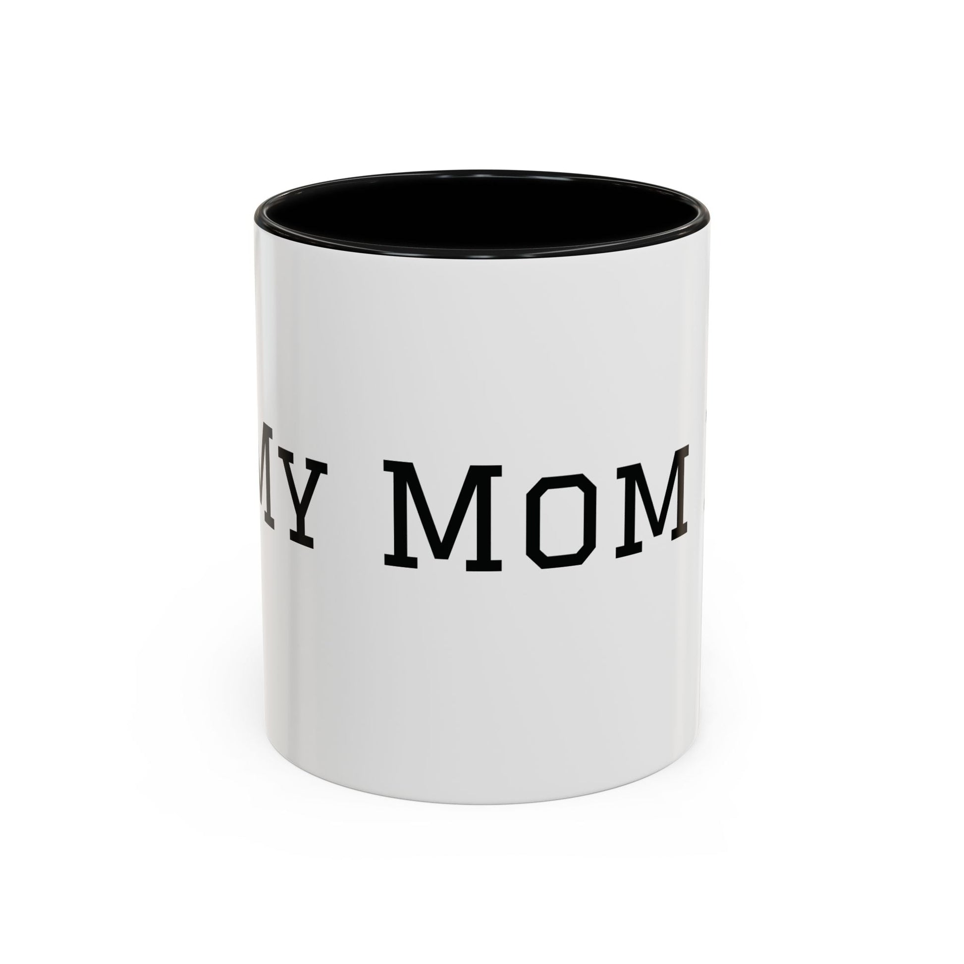 Mom Era Coffee Mug | Funny Minimalist Mom Phrase, Accent 11/15oz - Babytopia32
