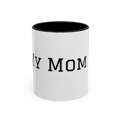 Mom Era Coffee Mug | Funny Minimalist Mom Phrase, Accent 11/15oz - Babytopia32