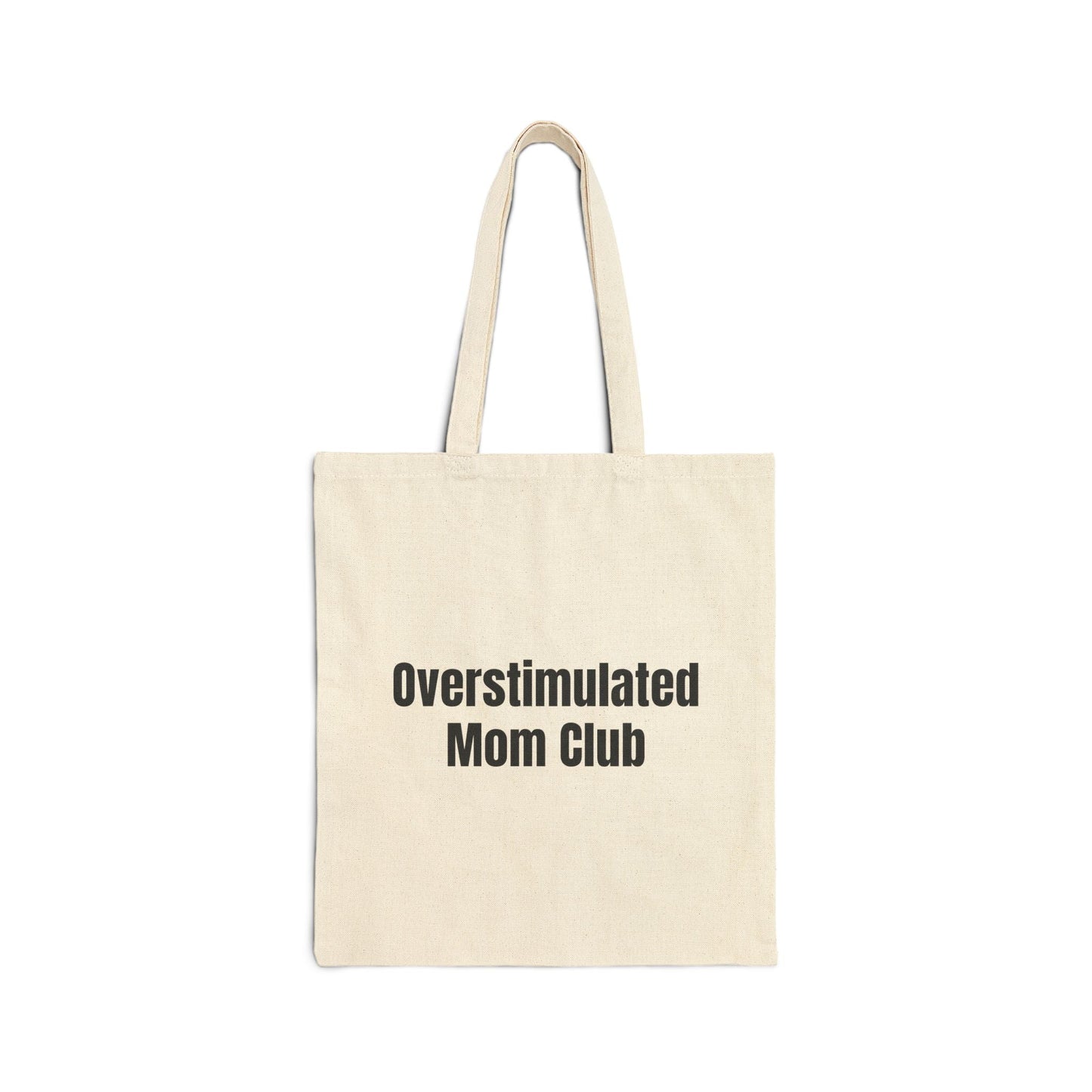 Overstimulated Mom Club Tote Bag | Funny Mom Quote Canvas Tote - Babytopia32