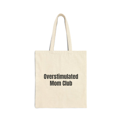 Overstimulated Mom Club Tote Bag | Funny Mom Quote Canvas Tote - Babytopia32