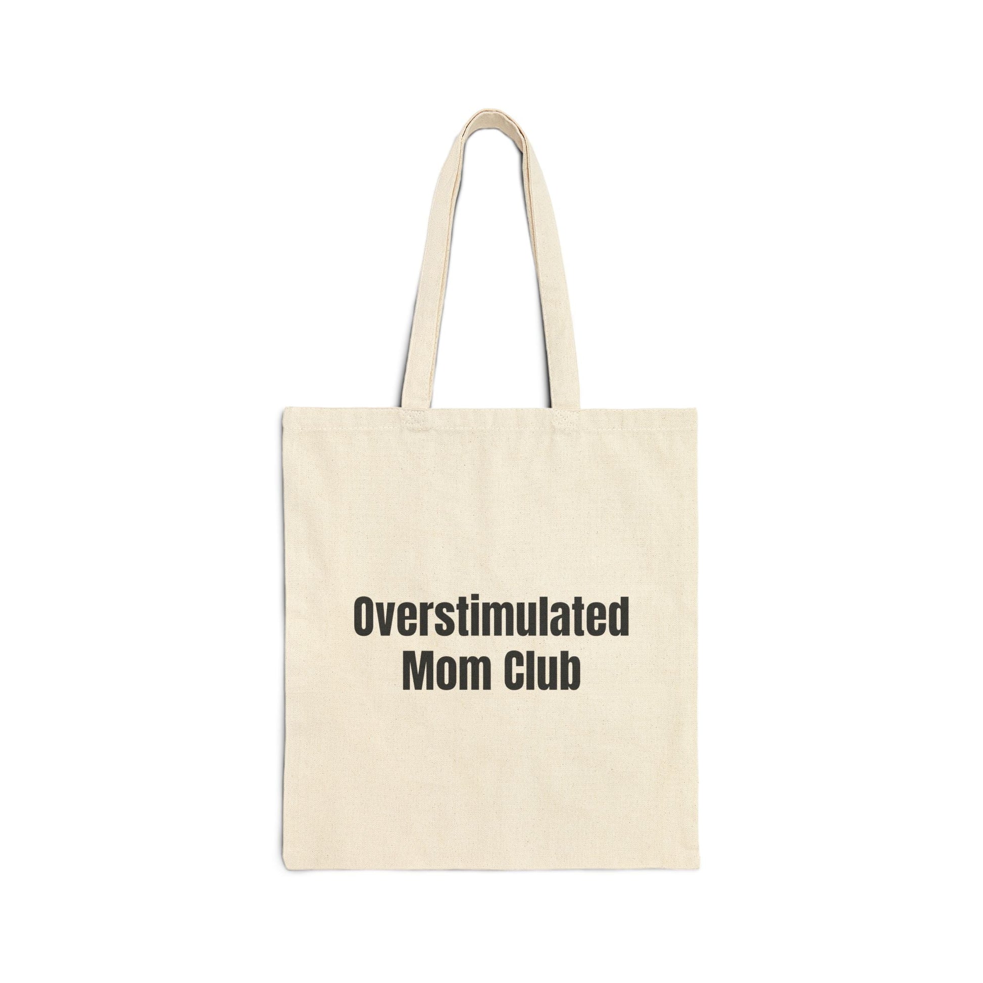 Overstimulated Mom Club Tote Bag | Funny Mom Quote Canvas Tote - Babytopia32